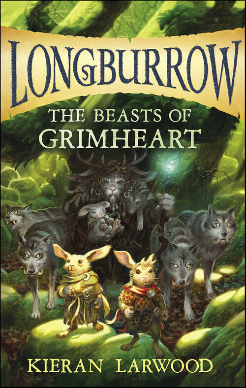 Book cover of The Beasts of Grimheart (Longburrow)