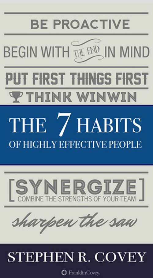 Book cover of The 7 Habits of Highly Effective People: 25th Anniversary Edition (Interactive Edition) (Covey Ser.)