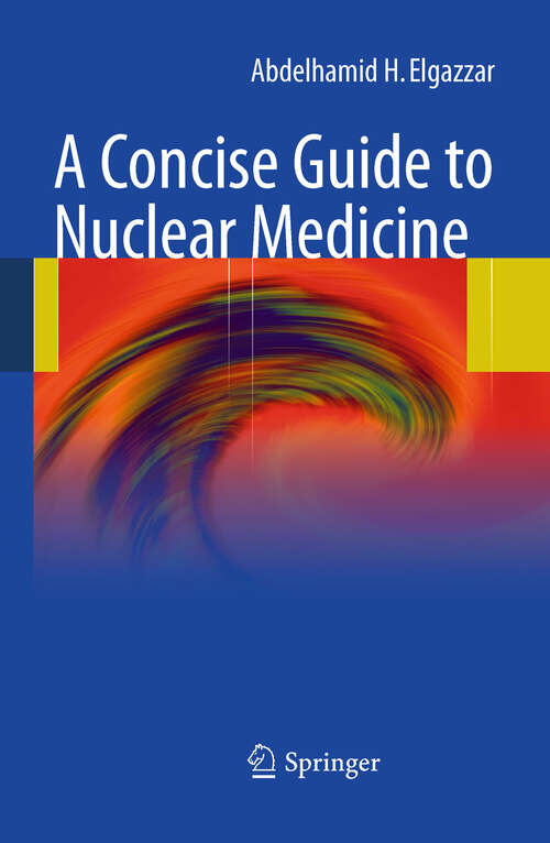 Book cover of A Concise Guide to Nuclear Medicine