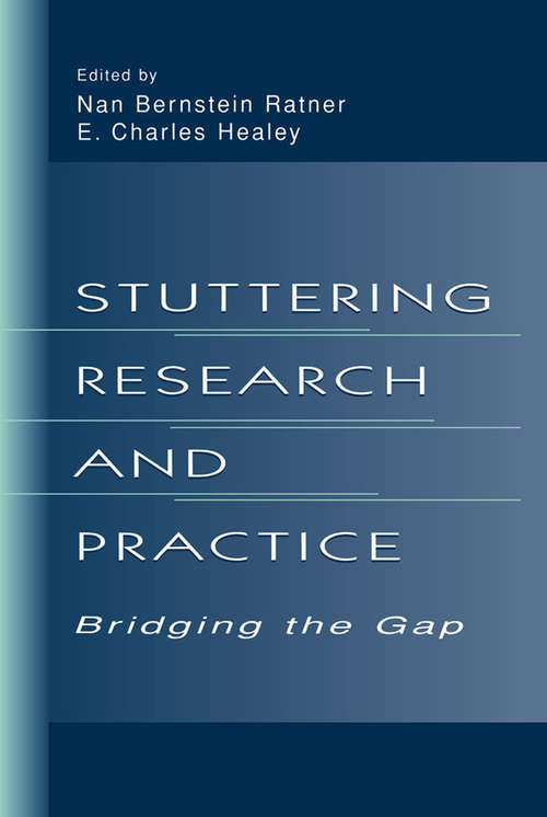 Stuttering Research and Practice: Bridging the Gap