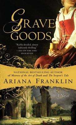Book cover of Grave Goods (Mistress of the Art of Death #3)