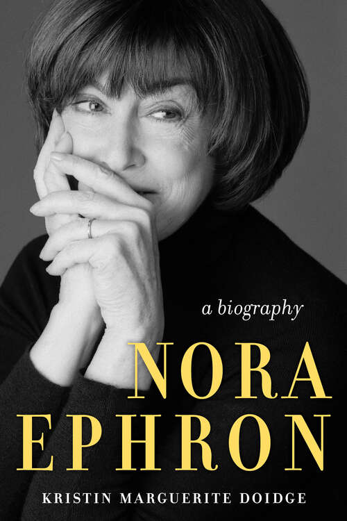 Book cover of Nora Ephron: A Biography