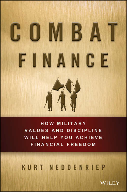Book cover of Combat Finance: How Military Values and Discipline Will Help You Achieve Financial Freedom
