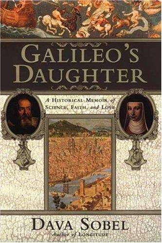 Book cover of Galileo's Daughter: A Historical Memoir of Science, Faith and Love
