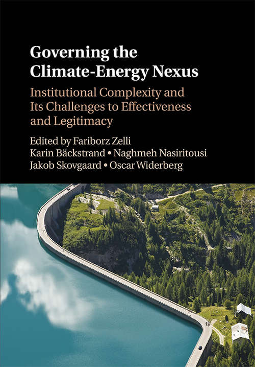 Book cover of Governing the Climate-Energy Nexus: Challenges to Coherence, Legitimacy and Effectiveness