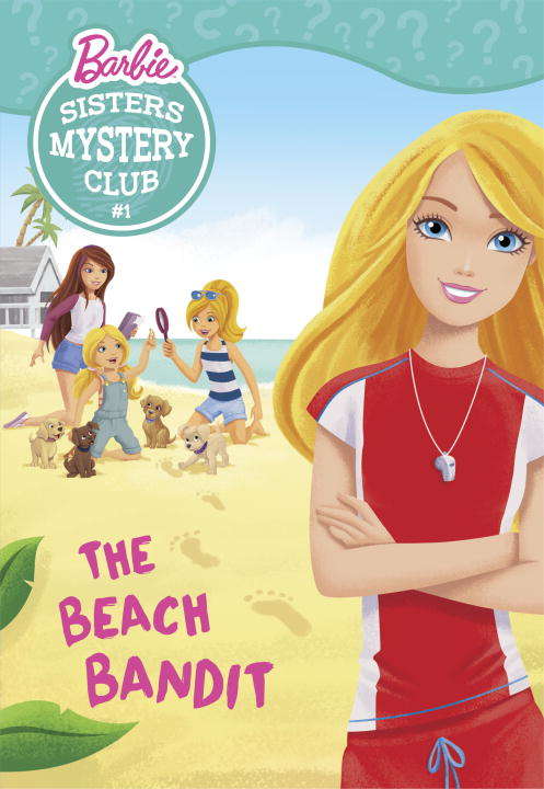 Book cover of Sisters Mystery Club #1: The Beach Bandit (Barbie)
