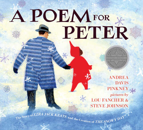 Book cover of A Poem for Peter: The Story of Ezra Jack Keats and the Creation of The Snowy Day