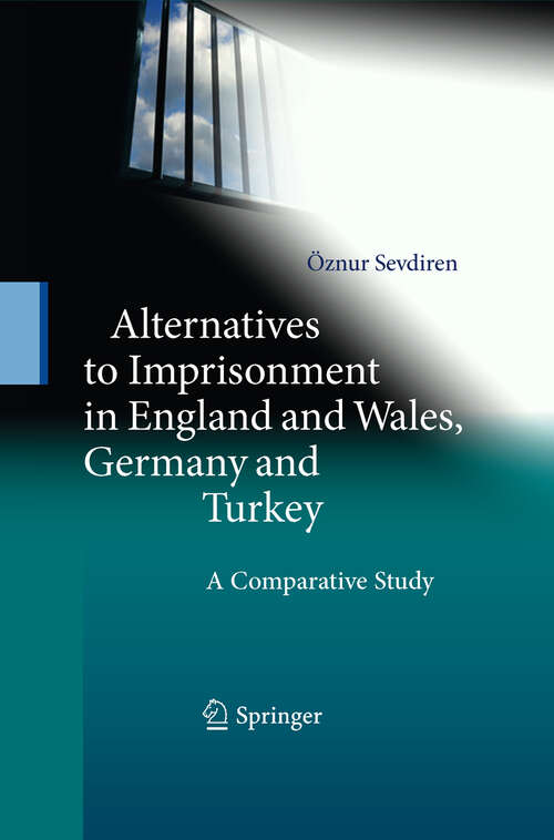 Book cover of Alternatives to Imprisonment in England and Wales, Germany and Turkey