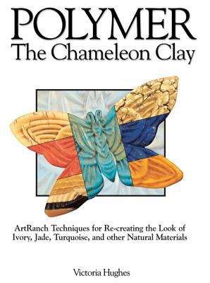 Book cover of Polymer The Chameleon Clay