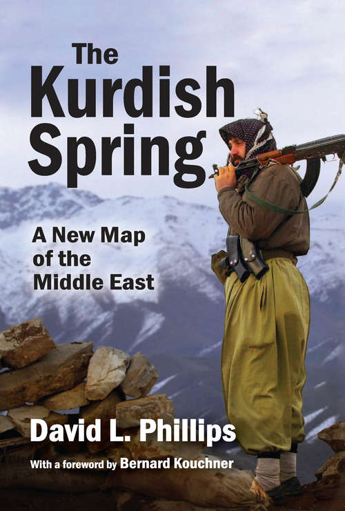 Book cover of The Kurdish Spring: A New Map of the Middle East