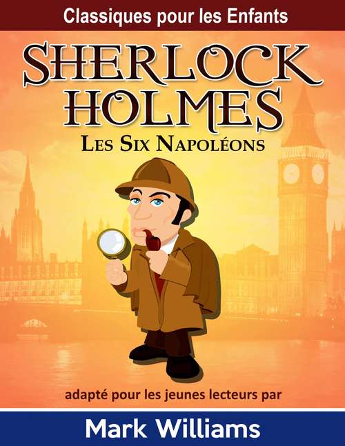 Book cover of Sherlock Holmes: Les Six Napoléons
