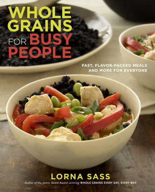 Book cover of Whole Grains for Busy People