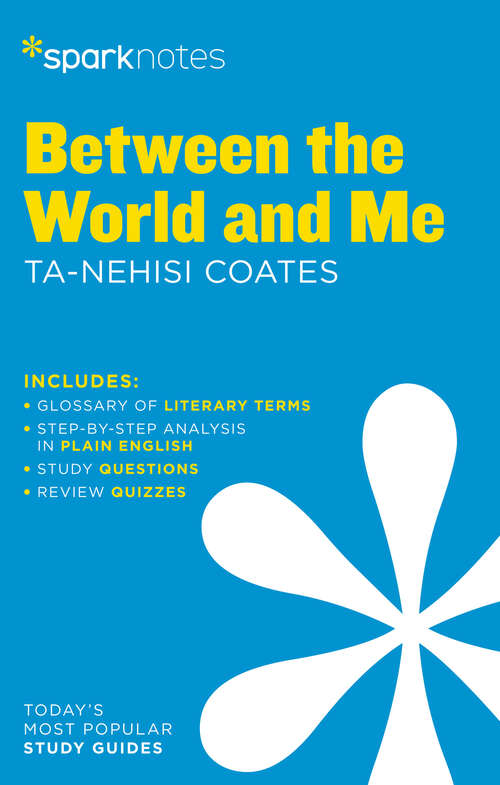 Book cover of Between the World and Me SparkNotes Literature Guide (SparkNotes Literature Guide Series)