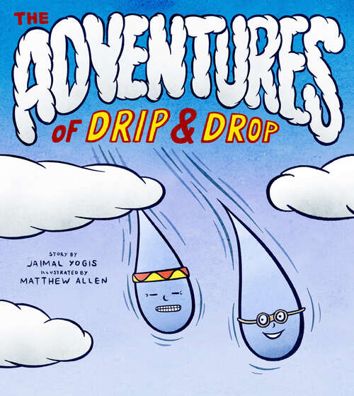 Book cover of The Adventures of Drip and Drop