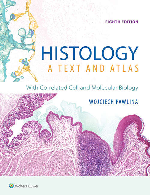 Histology: With Correlated Cell and Molecular Biology