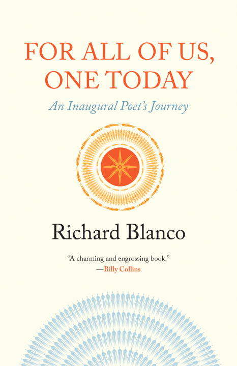 Book cover of For All of Us, One Today: An Inaugural Poet's Journey