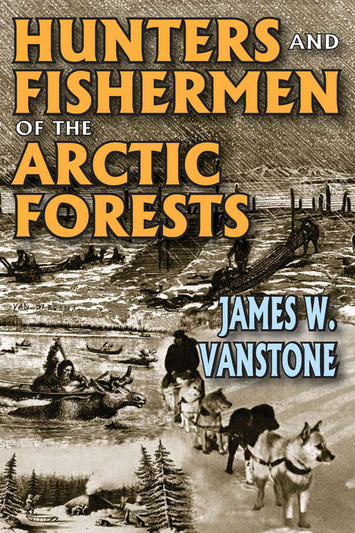 Cover image of Hunters and Fishermen of the Arctic Forests
