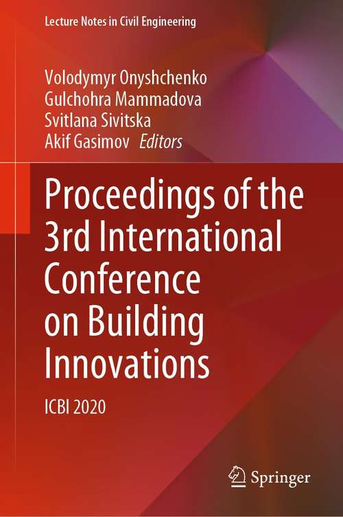 Book cover of Proceedings of the 3rd International Conference on Building Innovations: ICBI 2020 (1st ed. 2022) (Lecture Notes in Civil Engineering #181)