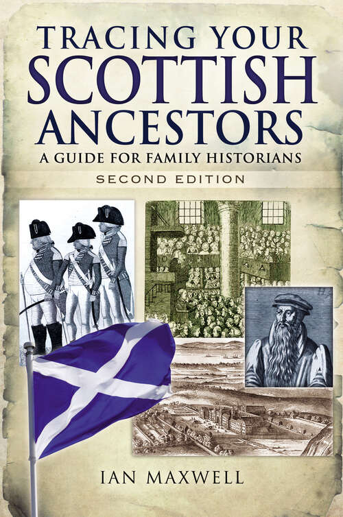 Book cover of Tracing Your Scottish Ancestors: A Guide for Family Historians (Second) (Tracing Your Ancestors Ser.)
