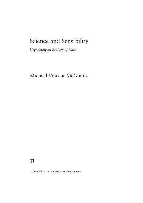 Book cover of Science and Sensibility: Negotiating an Ecology of Place