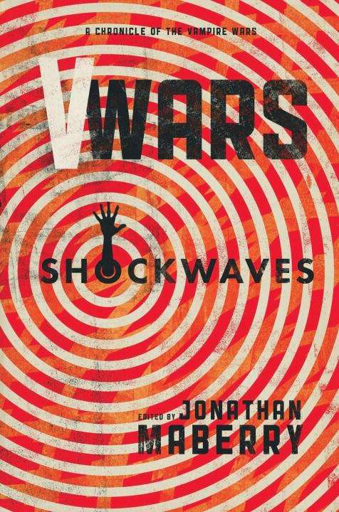 Book cover of Shockwaves: New Stories of The Vampire Wars (V-Wars #4)