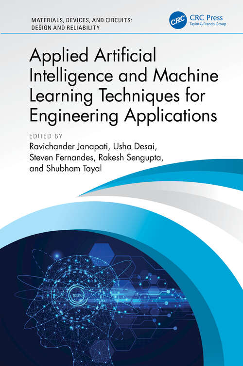 Book cover of Applied Artificial Intelligence and Machine Learning Techniques for Engineering Applications (1) (Materials, Devices, and Circuits)