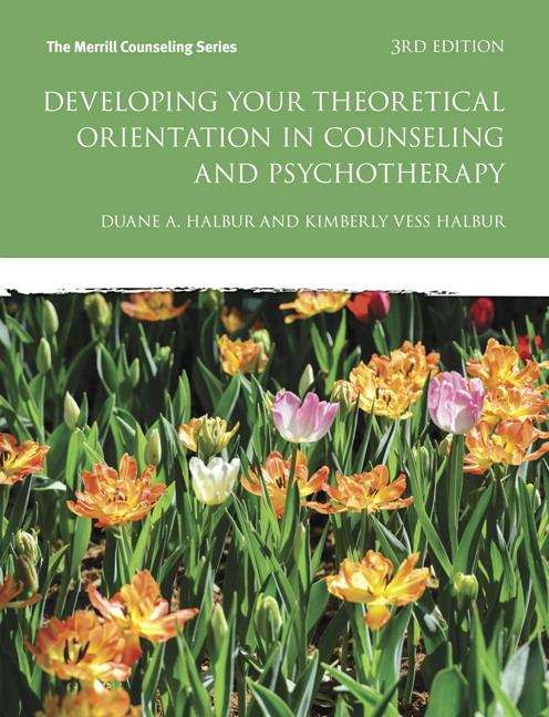 Book cover of Developing Your Theoretical Orientation in Counseling and Psychotherapy (Third Edition)