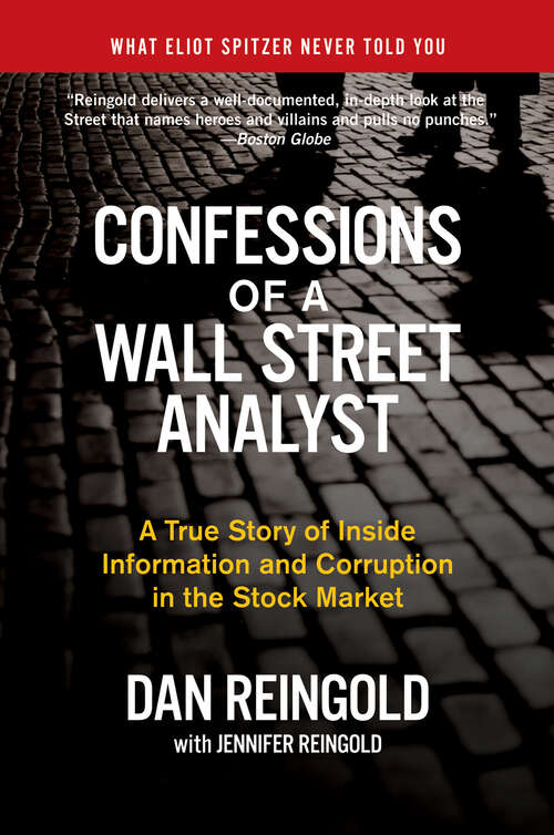Book cover of Confessions of a Wall Street Analyst: A True Story of Inside Information and Corruption in the Stock Market