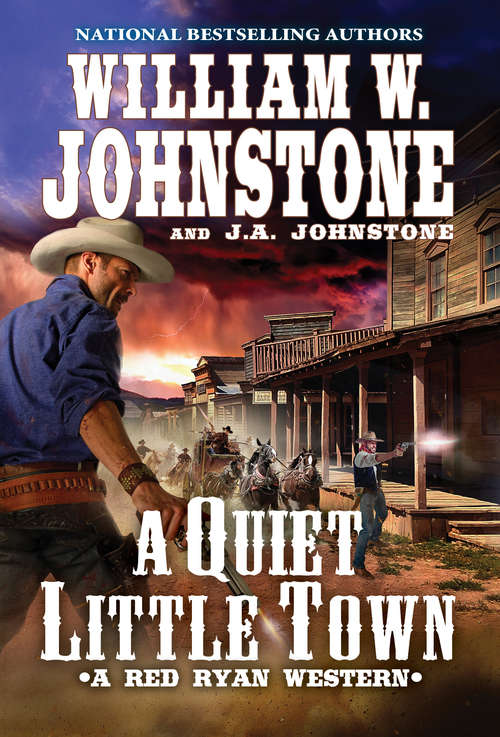 Book cover of A Quiet, Little Town (A Red Ryan Western #4)