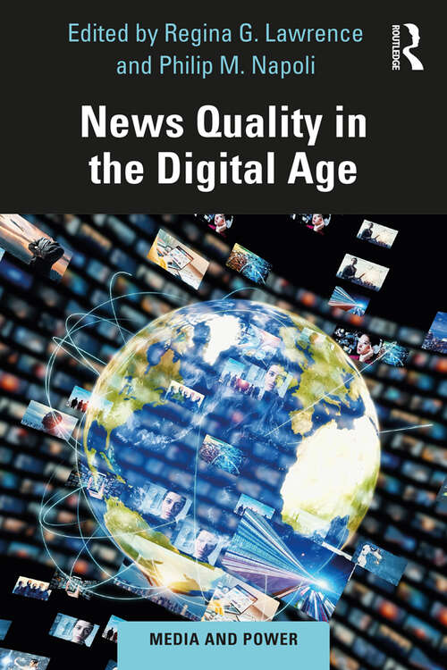 Book cover of News Quality in the Digital Age (Media and Power)