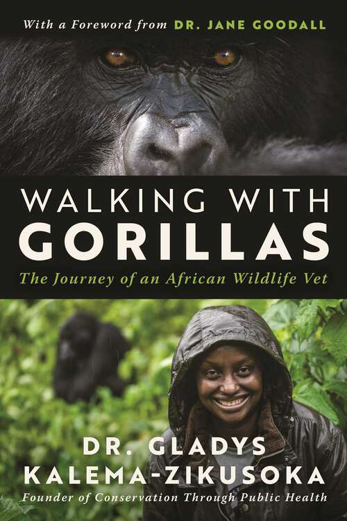 Book cover of Walking With Gorillas: The Journey of an African Wildlife Vet