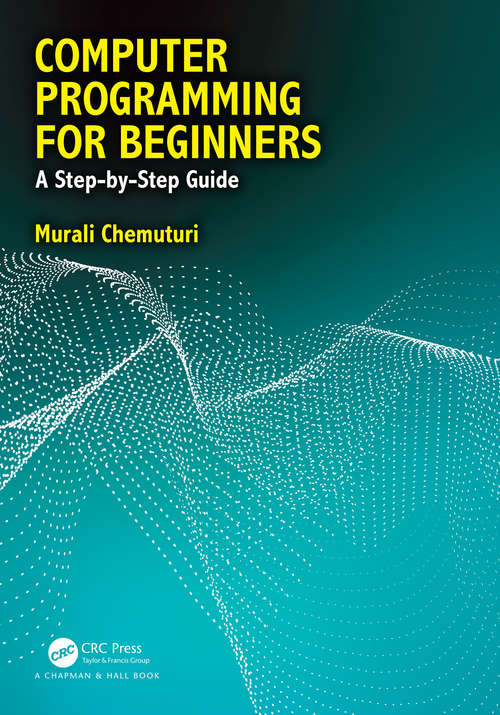 Book cover of Computer Programming for Beginners: A Step-By-Step Guide