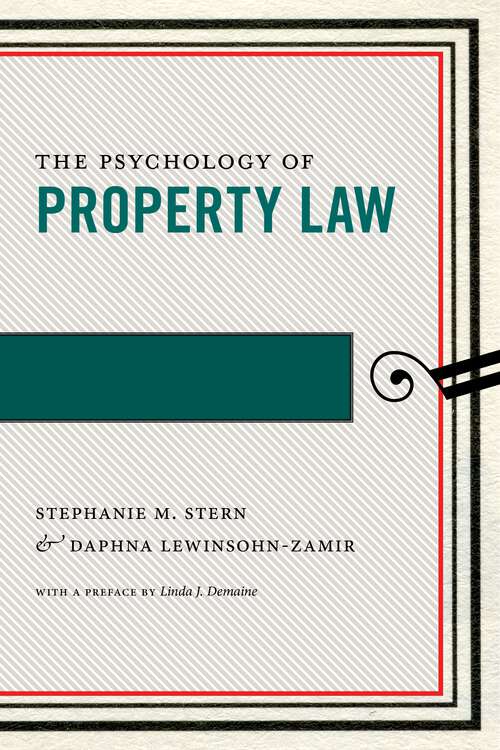 Book cover of The Psychology of Property Law (Psychology and the Law #3)