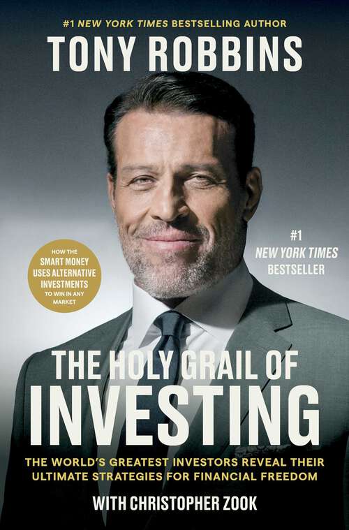 Book cover of The Holy Grail of Investing: The World's Greatest Investors Reveal Their Ultimate Strategies for Financial Freedom (Tony Robbins Financial Freedom Series)