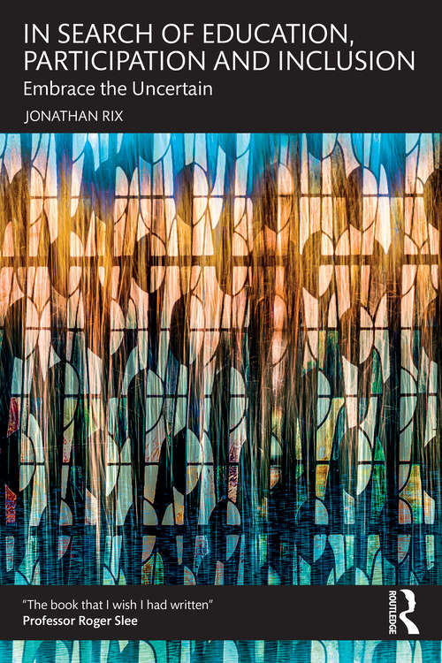 Book cover of In Search of Education, Participation and Inclusion: Embrace the Uncertain