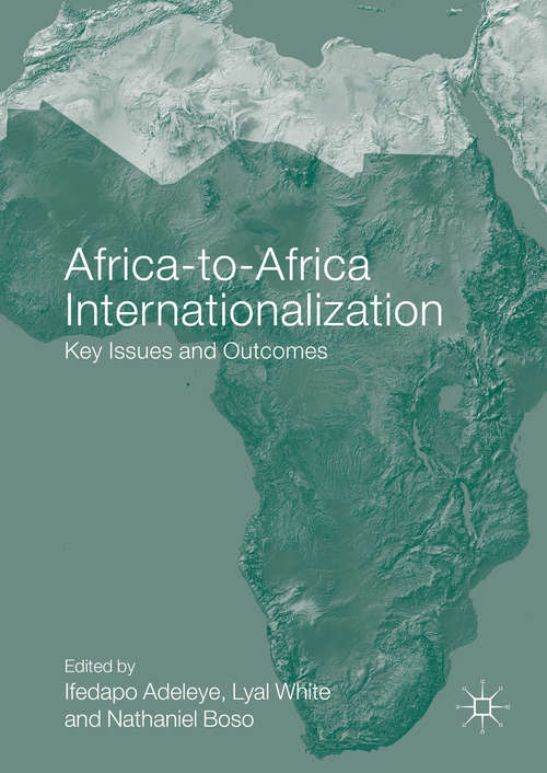 Book cover of Africa-to-Africa Internationalization: Key Issues and Outcomes (AIB Sub-Saharan Africa (SSA) Series)