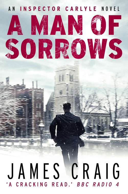 A Man of Sorrows: An Inspector Carlyle Mystery (Inspector Carlyle #6)