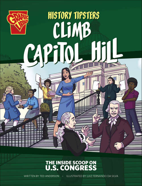 Book cover of History Tipsters Climb Capitol Hill: The Inside Scoop on U.S. Congress (History Tipsters)