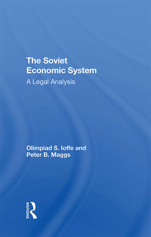 The Soviet Economic System: A Legal Analysis