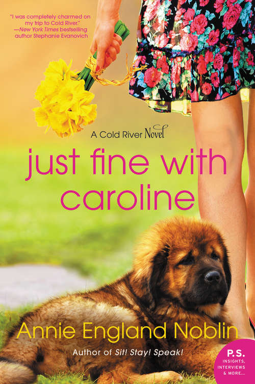 Book cover of Just Fine with Caroline: A Cold River Novel