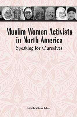 Book cover of Muslim Women Activists in North America: Speaking for Ourselves
