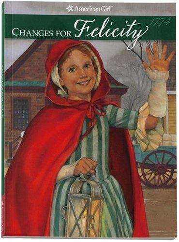 Book cover of Changes for Felicity: A Winter Story (American Girls #6)