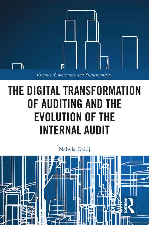 Book cover of The Digital Transformation of Auditing and the Evolution of the Internal Audit (Finance, Governance and Sustainability)