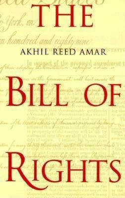 The Bill Of Rights: Creation And Reconstruction