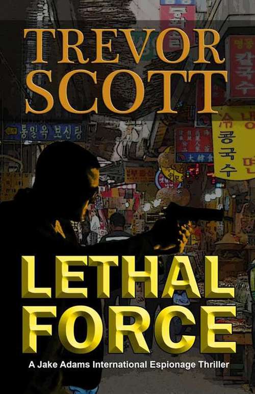 Book cover of Lethal Force