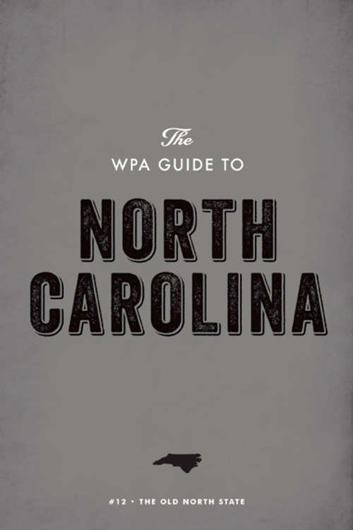 Book cover of The WPA Guide to North Carolina