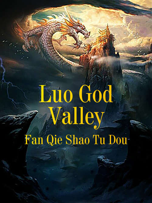 Luo God Valley: Volume 2 (Volume 2 #2)