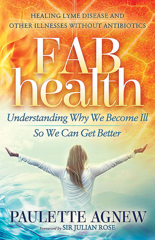 Book cover of FAB Health: Understanding Why We Become Ill So We Can Get Better