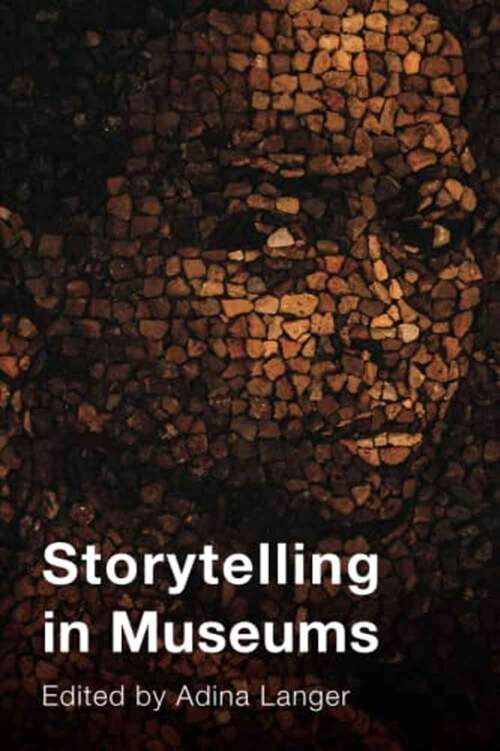Book cover of Storytelling In Museums (American Alliance Of Museums Series)