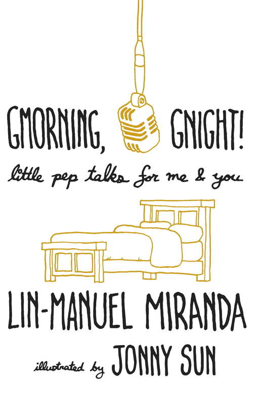 Book cover of Gmorning, Gnight!: Daily mindfulness from the creator of Hamilton the Musical
